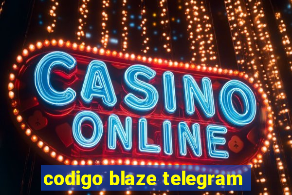 codigo blaze telegram